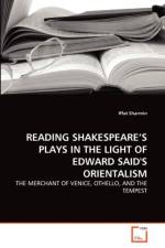 Reading Shakespeare's Plays in the Light of Edward Said's Orientalism af Iffat Sharmin