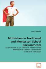 Motivation in Traditional and Montessori School Environments af Jessica Hammes