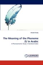 The Meaning of the Phoneme /S/ in Arabic af Khaled Oraby
