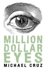 Million Dollar Eyes af Cruz Michael Cruz