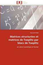 Matrices Structur es Et Matrices de Toeplitz Par Blocs de Toeplitz af Khalil-H