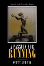 A Passion for Running af Scott Ludwig