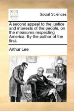 A second appeal to the justice and interests of the people, on the measures respecting America. By the author of the first. af Arthur Lee