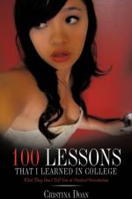 100 Lessons That I Learned In College af Cristina Doan