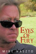 Eyes of Fury af Mike Haszto