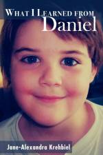 What I Learned from Daniel af Jane-Alexandra Krehbiel