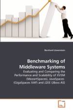 Benchmarking of Middleware Systems af Bernhard Loewenstein