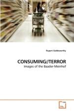 Consuming//Terror af Rupert Goldsworthy