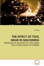The Effect of Tool Wear in Machining af Yu Long
