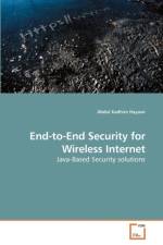 End-to-End Security for Wireless Internet af Abdul Kadhim Hayawi