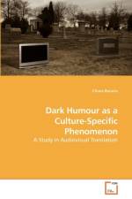 Dark Humour as a Culture-Specific Phenomenon af Chiara (Alma mater studiorum Bucaria