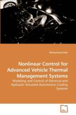 Nonlinear Control for Advanced Vehicle Thermal Management Systems af Mohammad Salah