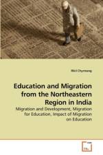Education and Migration from the Northeastern Region in India af Rikil Chyrmang