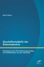 Geschaftsmodelle der Datenindustrie af Daniel Hasler