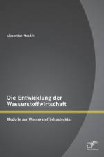 Die Entwicklung der Wasserstoffwirtschaft af Alexander Noskin