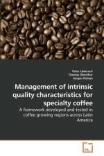 Management of intrinsic quality characteristics for specialty coffee af Peter Laderach