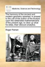 The Harmony of the Ancient and Modern Geometry Asserted af Roger Paman