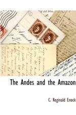 The Andes and the Amazon af C Reginald Enock