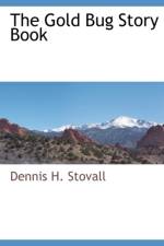 The Gold Bug Story Book af Dennis H Stovall