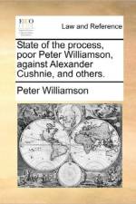 State of the Process, Poor Peter Williamson, Against Alexander Cushnie, and Others.