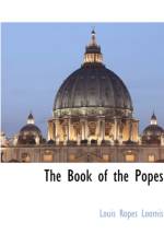 The Book of the Popes af Louis Ropes Loomis