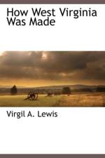 How West Virginia Was Made af Virgil A Lewis