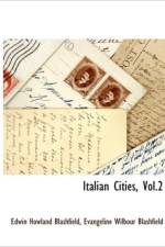 Italian Cities, Vol.2 af Edwin Howland Blashfield