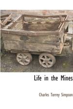 Life in the Mines af Charles Torrey Simpson