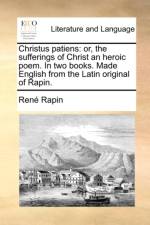 Christus Patiens af Rene Rapin