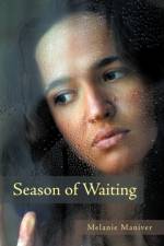 Season of Waiting af Melanie Maniver