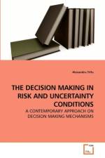 The Decision Making in Risk and Uncertainty Conditions af Alexandru Trifu