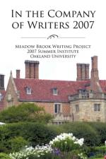 In the Company of Writers 2007 af Meadow Brook Writing Project