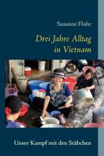 Drei Jahre Alltag in Vietnam af Susanne Flohr