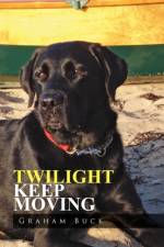 Twilight Keep Moving af Graham Buck