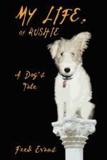 My Life, by Rushie af Fred Evans