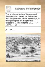 The Enchantments of Jannes and Jambres Discovered af A---- W----