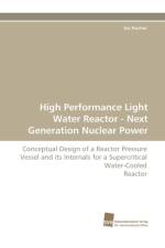 High Performance Light Water Reactor - Next Generation Nuclear Power af Kai Fischer
