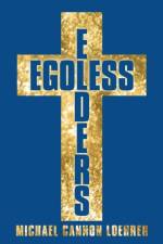 Egoless Elders af Michael Cannon Loehrer