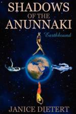 Shadows of the Anunnaki af Janice Dietert