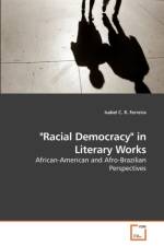 Racial Democracy in Literary Works af Isabel C R Ferreira