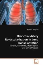 Bronchial Artery Revascularization in Lung Transplantation af Martin A Norgaard
