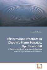 Performance Practices in Chopin's Piano Sonatas, Op. 35 and 58 af Annabelle Paetsch