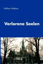 Verlorene Seelen af William (London School of Economics) Wallace