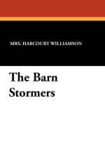 Barn Stormers af Mrs Harcourt Williamson