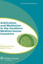 Arbitration and Mediation in the Southern Mediterranean Countries af Giuseppe de Palo