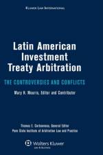 Latin American Investment Treaty Arbitration af Thomas E Carbonneau