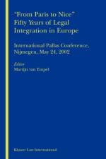 From Paris to Nice Fifty years of Legal Integration in Europe af Martijn van Empel