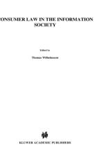 Consumer Law in the Information Society af Thomas Wilhelmsson