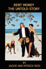Rent Money: the Untold Story af Jackie and Patrick Reid