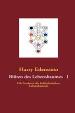 Bluten Des Lebensbaumes I af Harry Eilenstein